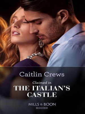 cover image of Claimed In the Italian's Castle